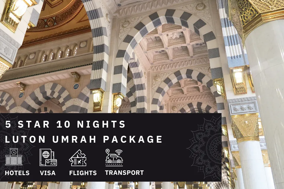 10 Nights 5 Star Luton Umrah Package